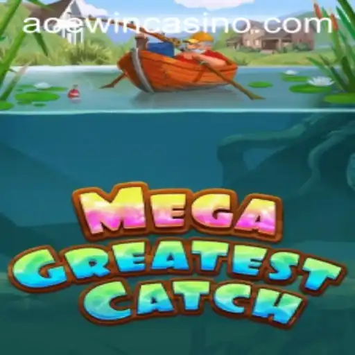 MegaGreatestCatch: The Thrilling Game Experience with AoEWin